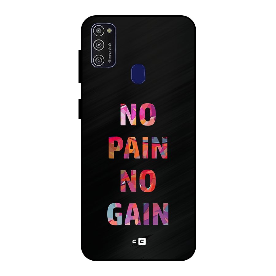 No Pain No Gain Metal Back Case for Galaxy M21