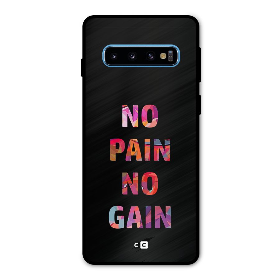 No Pain No Gain Metal Back Case for Galaxy S10