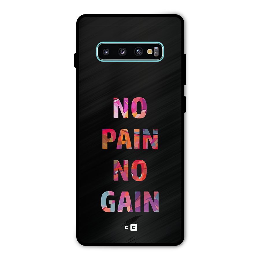 No Pain No Gain Metal Back Case for Galaxy S10 Plus