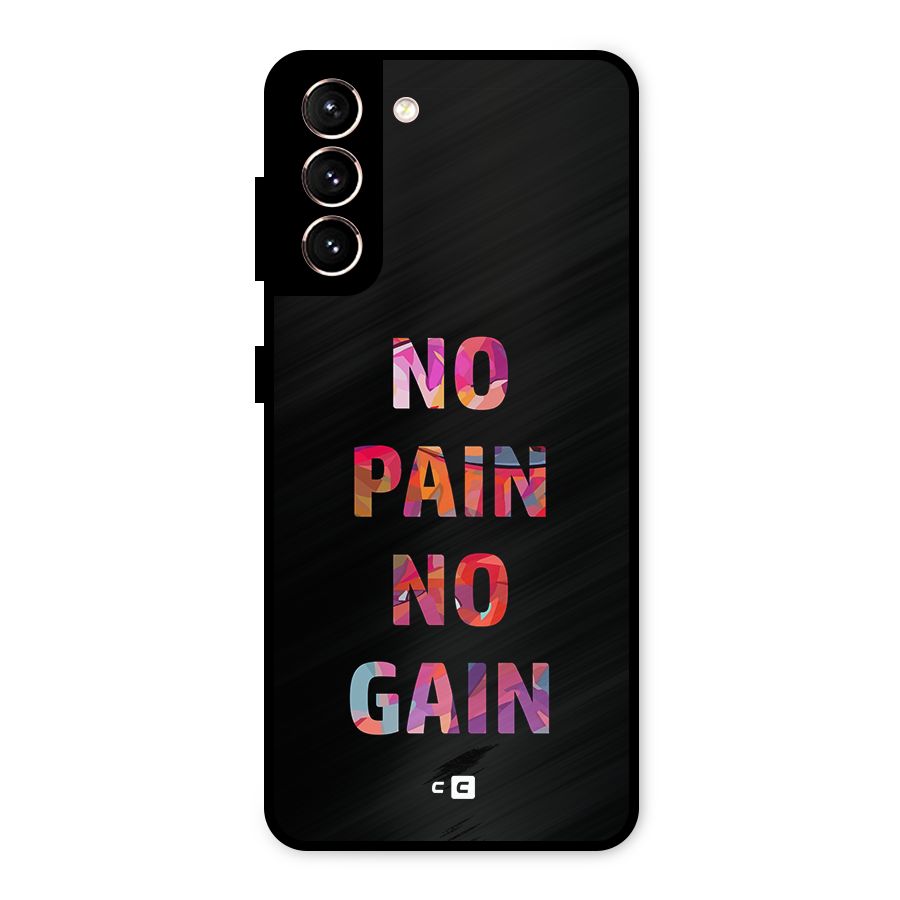 No Pain No Gain Metal Back Case for Galaxy S21 5G