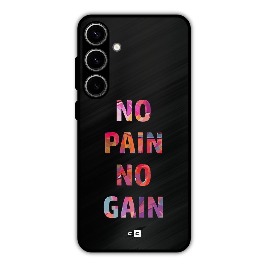 No Pain No Gain Metal Back Case for Galaxy S24 Plus