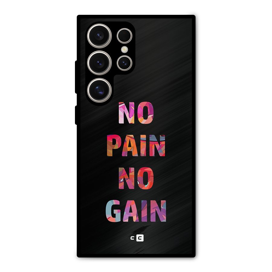 No Pain No Gain Metal Back Case for Galaxy S24 Ultra
