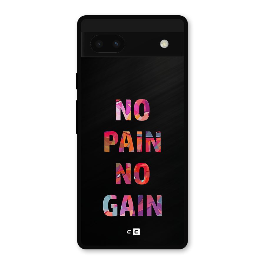 No Pain No Gain Metal Back Case for Google Pixel 6a