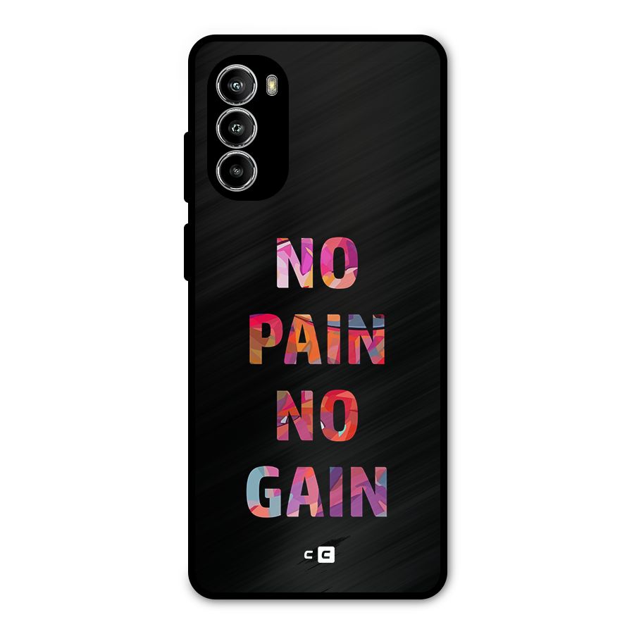 No Pain No Gain Metal Back Case for Moto G52