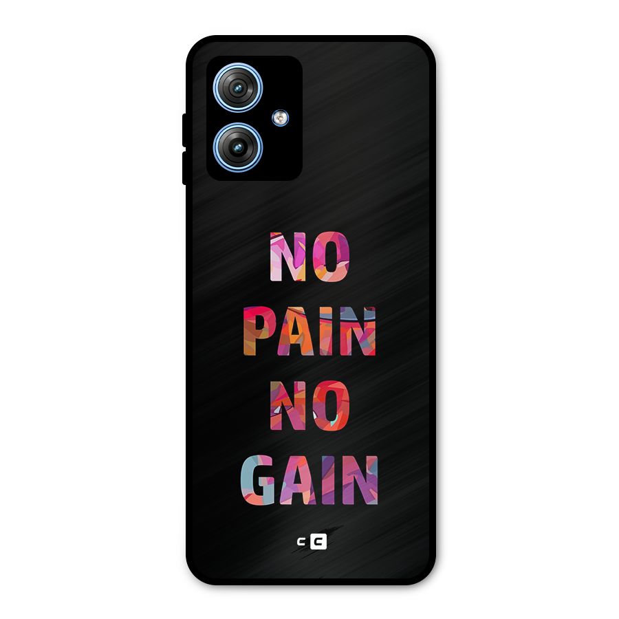 No Pain No Gain Metal Back Case for Moto G54