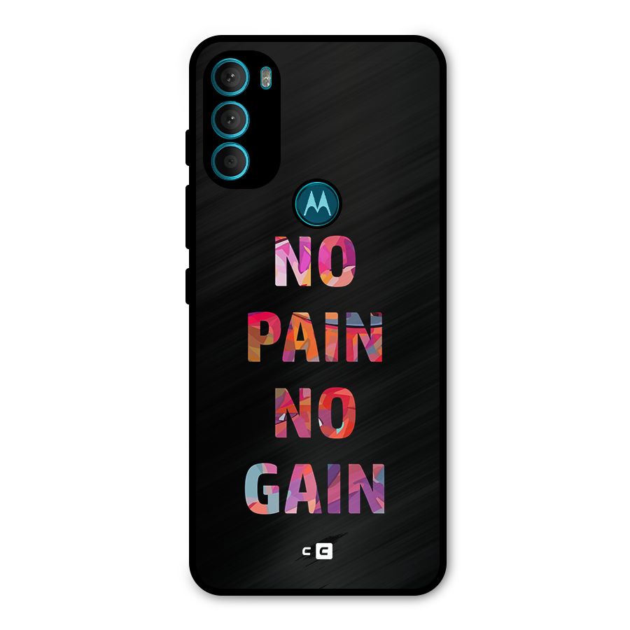 No Pain No Gain Metal Back Case for Moto G71 5G