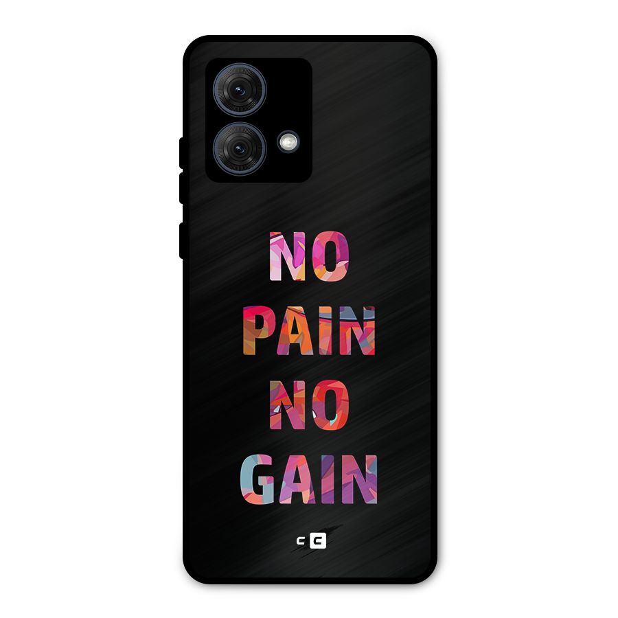 No Pain No Gain Metal Back Case for Moto G84