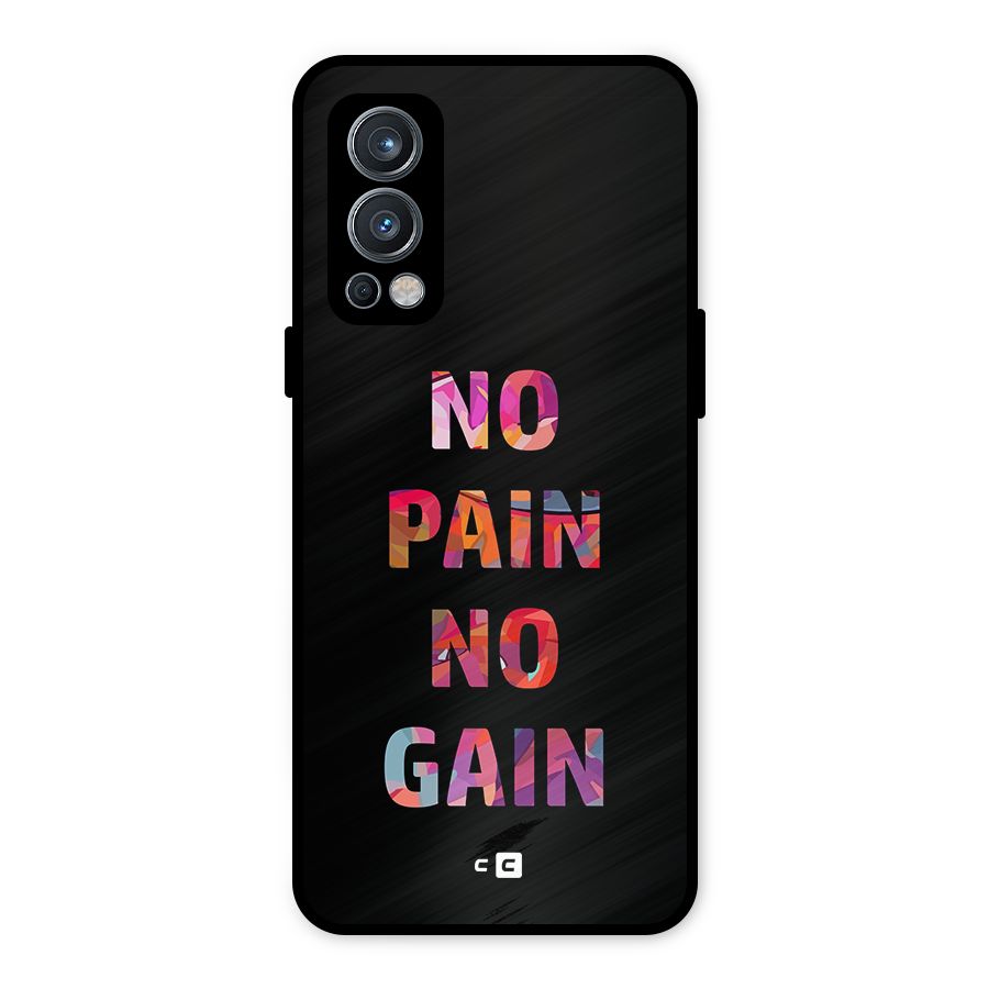 No Pain No Gain Metal Back Case for OnePlus Nord 2 5G