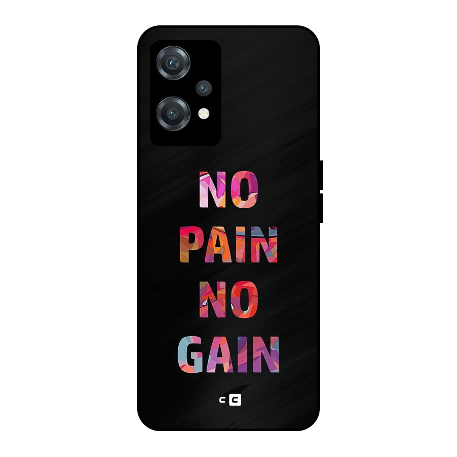 No Pain No Gain Metal Back Case for OnePlus Nord CE 2 Lite 5G
