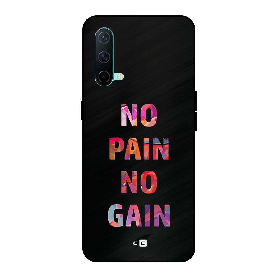 No Pain No Gain Metal Back Case for OnePlus Nord CE 5G