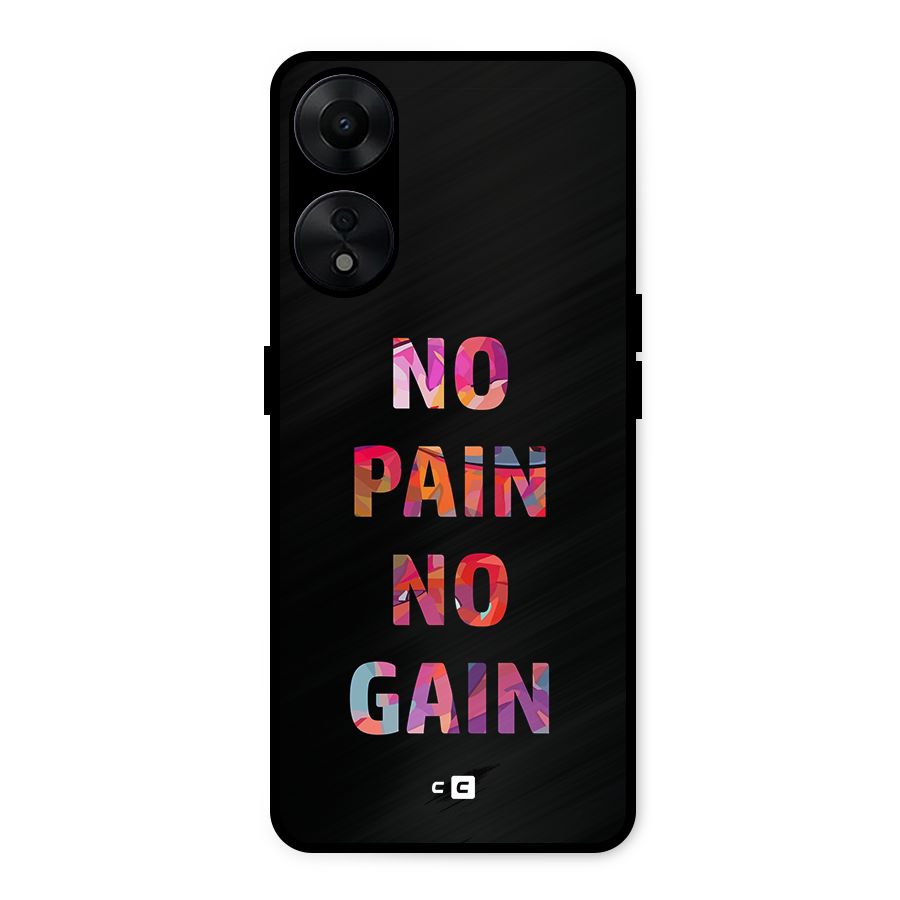 No Pain No Gain Metal Back Case for Oppo A78 5G