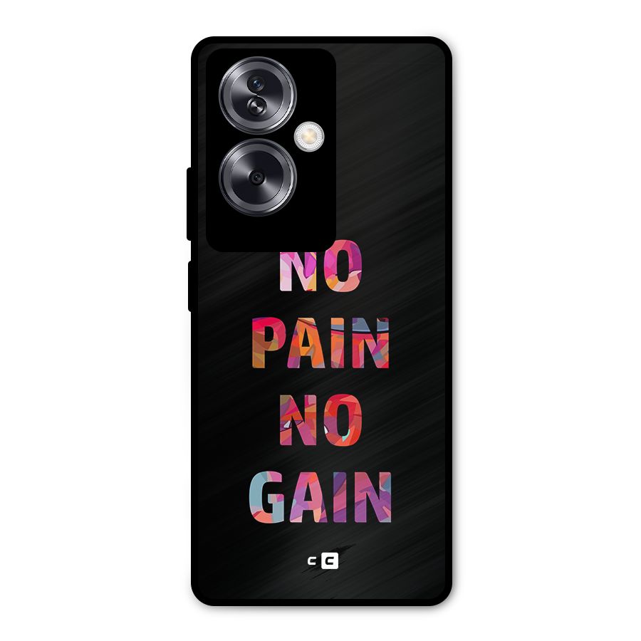 No Pain No Gain Metal Back Case for Oppo A79 5G