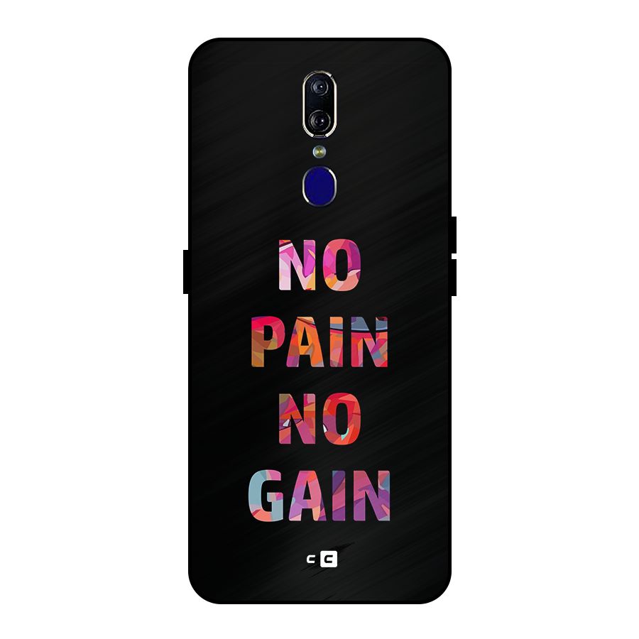 No Pain No Gain Metal Back Case for Oppo F11