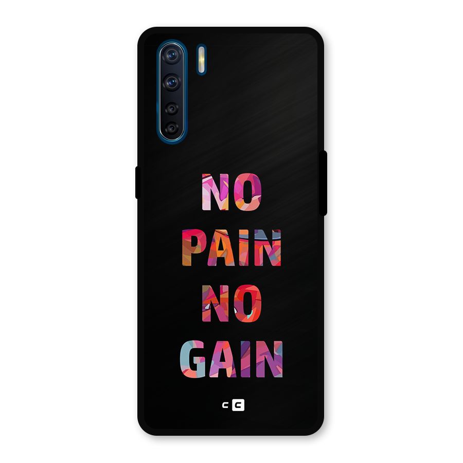 No Pain No Gain Metal Back Case for Oppo F15