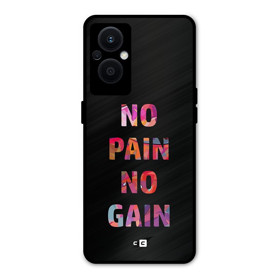 No Pain No Gain Metal Back Case for Oppo F21 Pro 5G