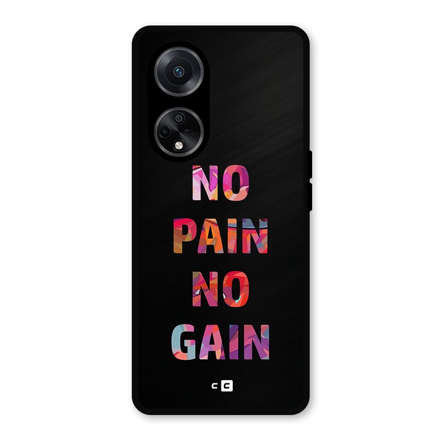 No Pain No Gain Metal Back Case for Oppo F23
