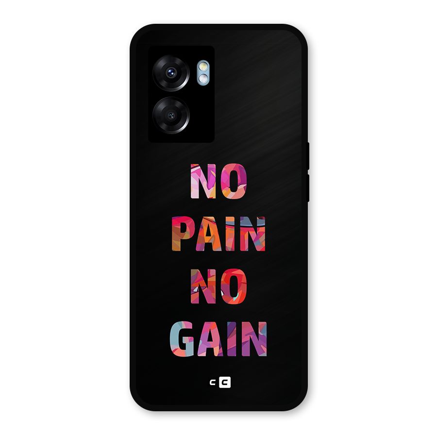 No Pain No Gain Metal Back Case for Oppo K10 (5G)