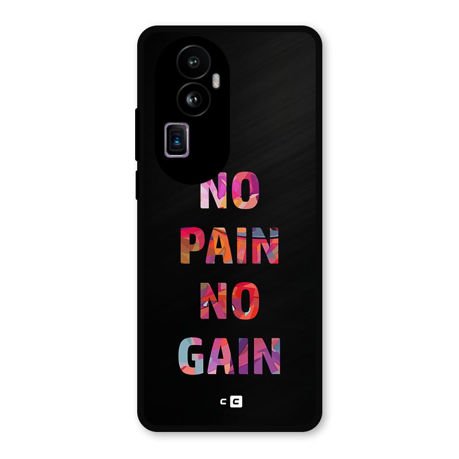 No Pain No Gain Metal Back Case for Oppo Reno10 Pro Plus
