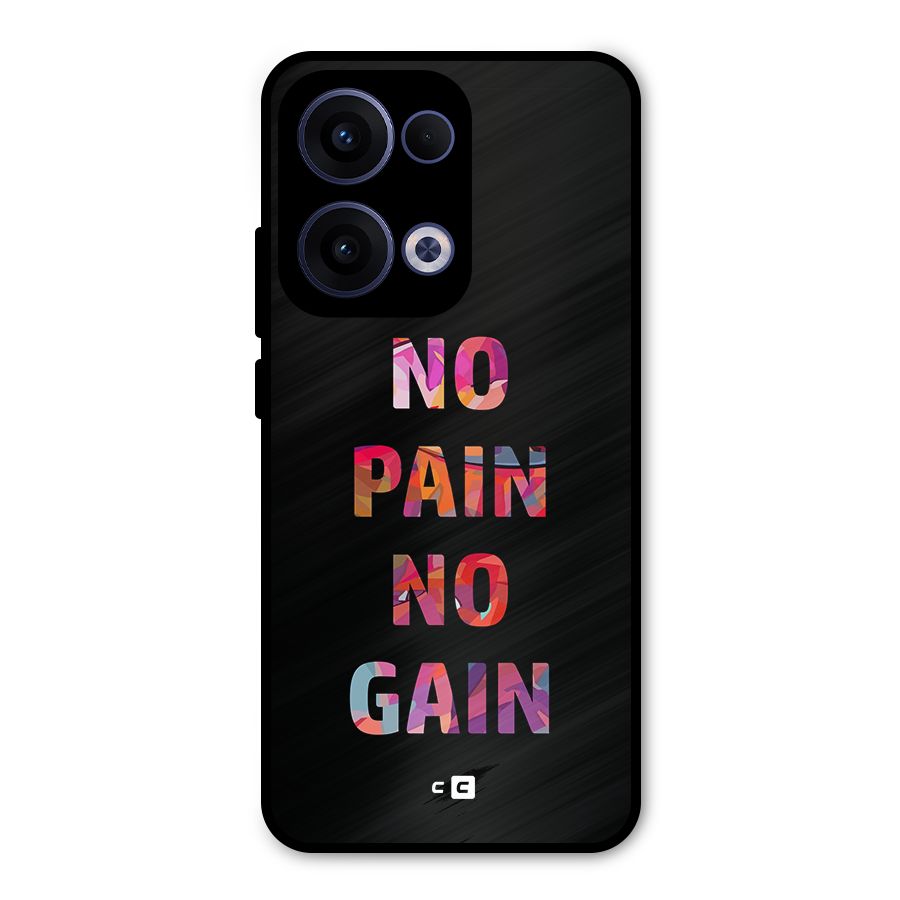 No Pain No Gain Metal Back Case for Oppo Reno13