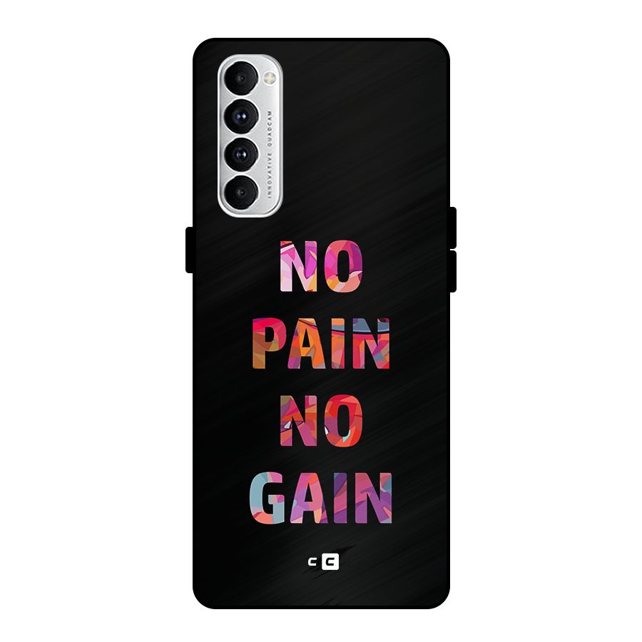 No Pain No Gain Metal Back Case for Oppo Reno4 Pro