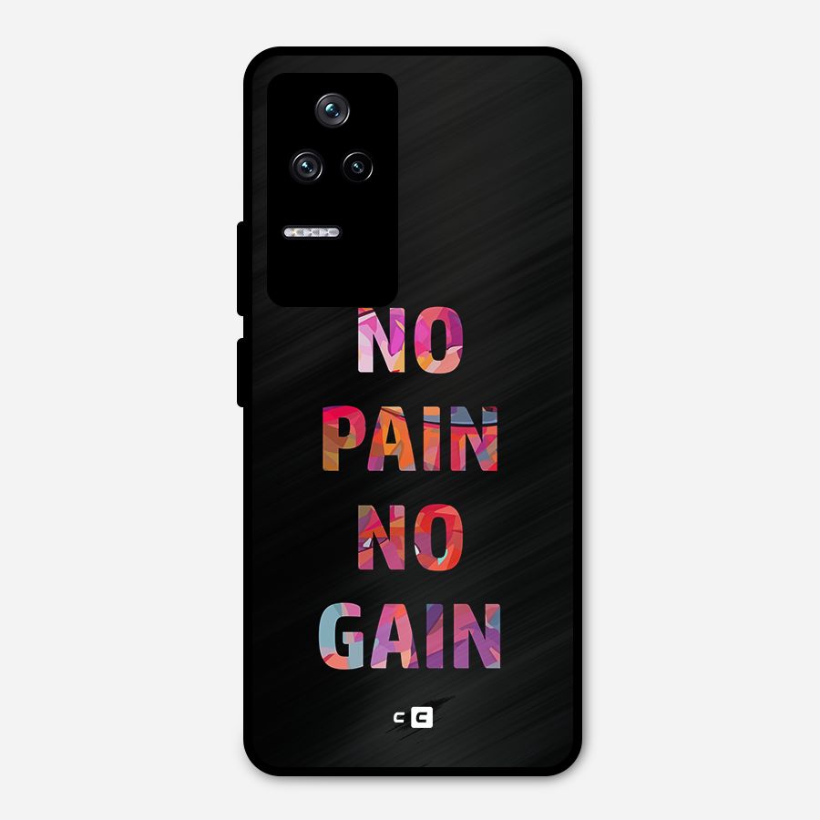 No Pain No Gain Metal Back Case for Poco F4 5G