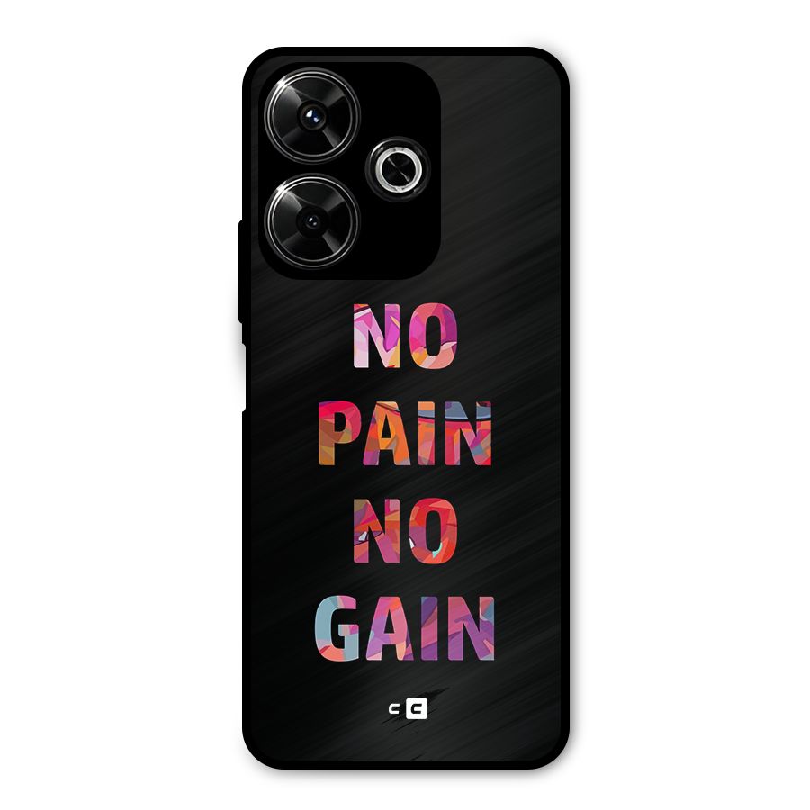No Pain No Gain Metal Back Case for Poco M6 Plus