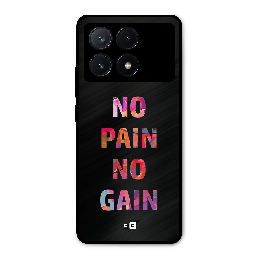 No Pain No Gain Metal Back Case for Poco X6 Pro
