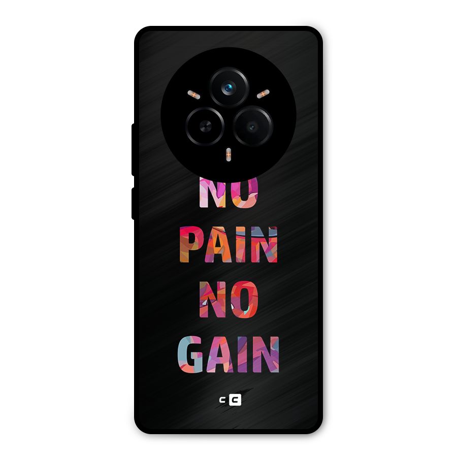No Pain No Gain Metal Back Case for Realme 14 Pro
