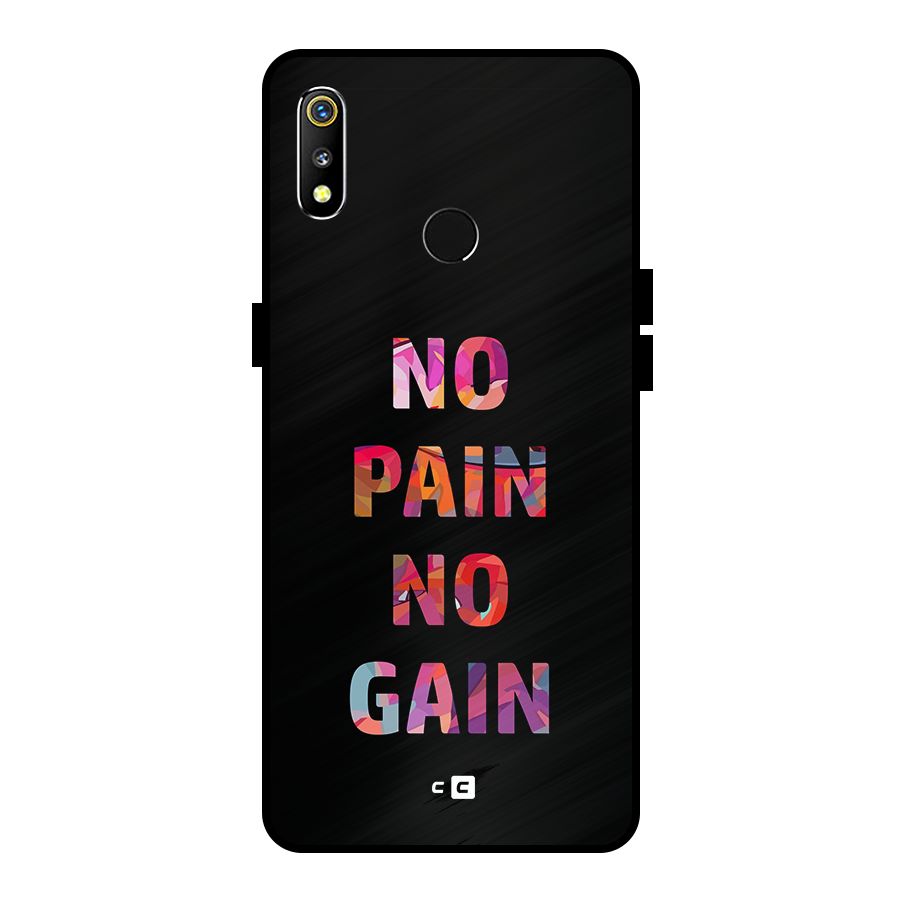 No Pain No Gain Metal Back Case for Realme 3i