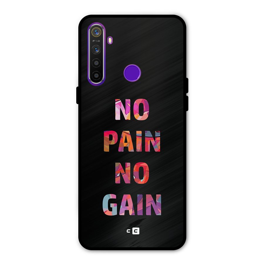 No Pain No Gain Metal Back Case for Realme 5
