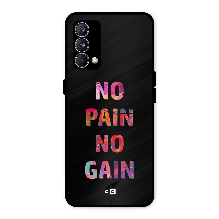 No Pain No Gain Metal Back Case for Realme GT Master Edition