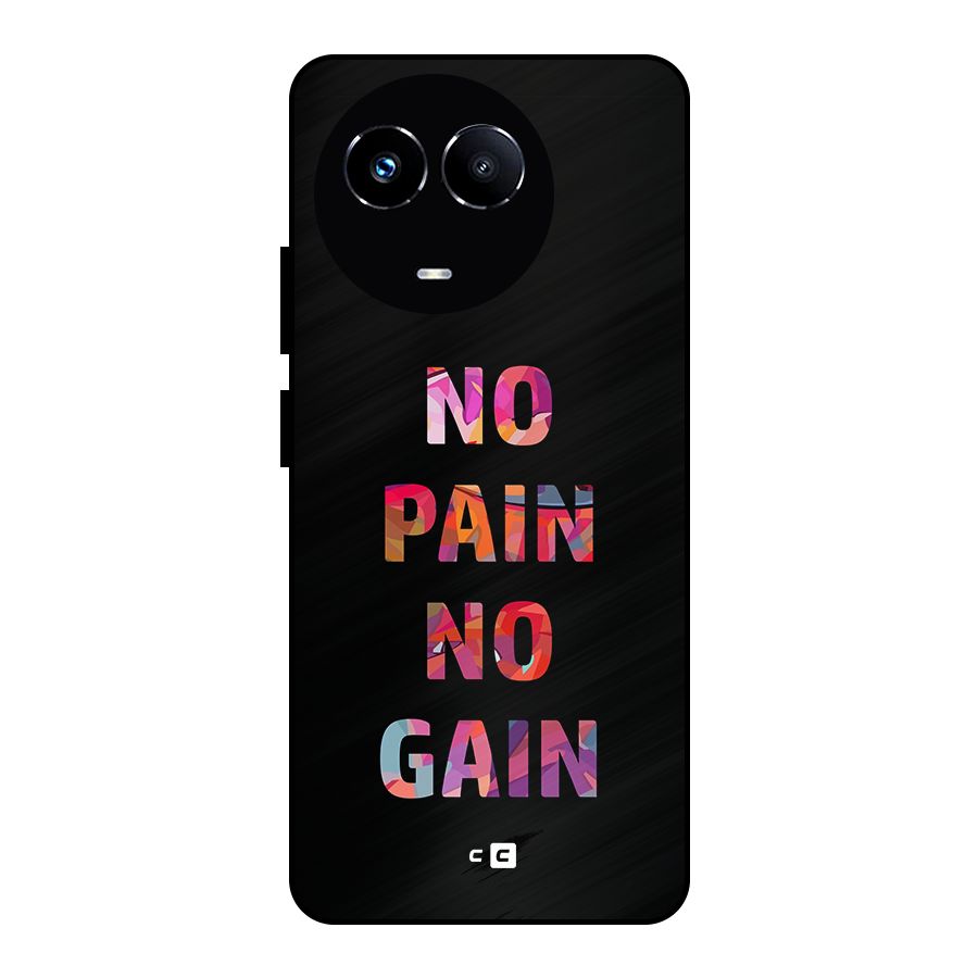 No Pain No Gain Metal Back Case for Realme Narzo 60X