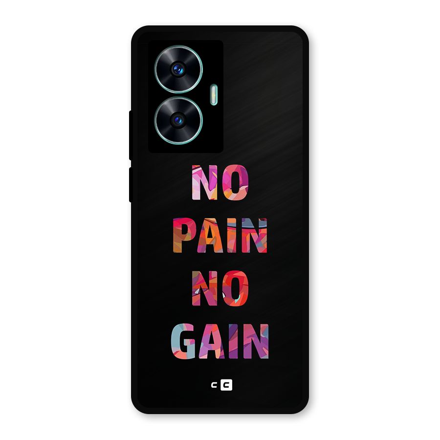 No Pain No Gain Metal Back Case for Realme Narzo N55