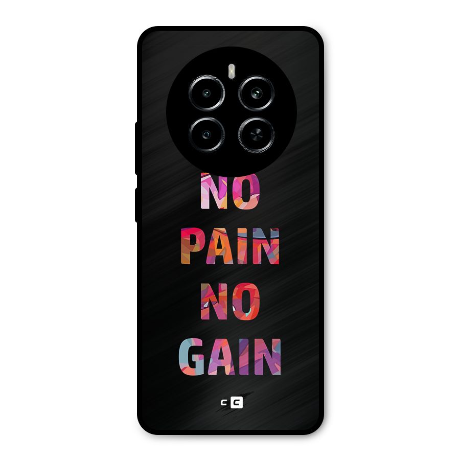 No Pain No Gain Metal Back Case for Realme P1