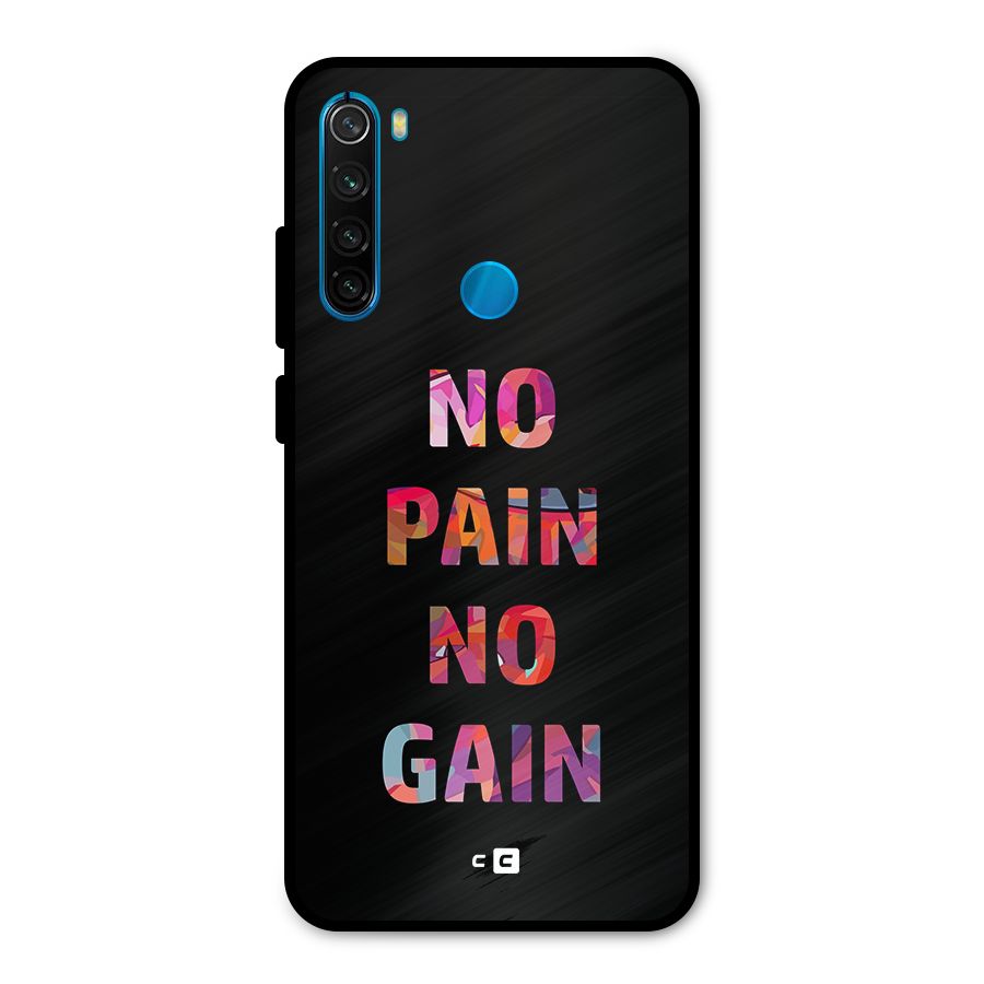 No Pain No Gain Metal Back Case for Redmi Note 8