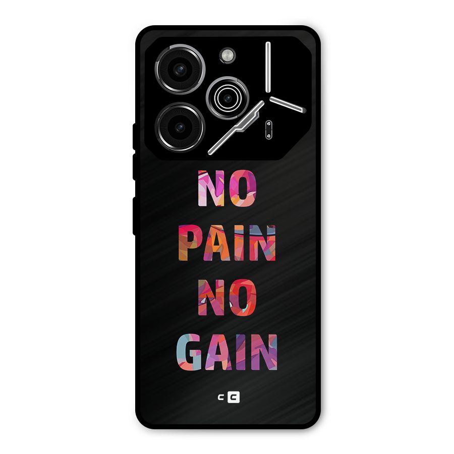 No Pain No Gain Metal Back Case for Tecno Pova 6 Pro