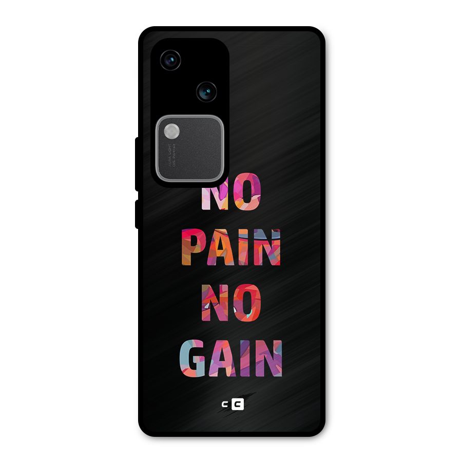 No Pain No Gain Metal Back Case for Vivo V30