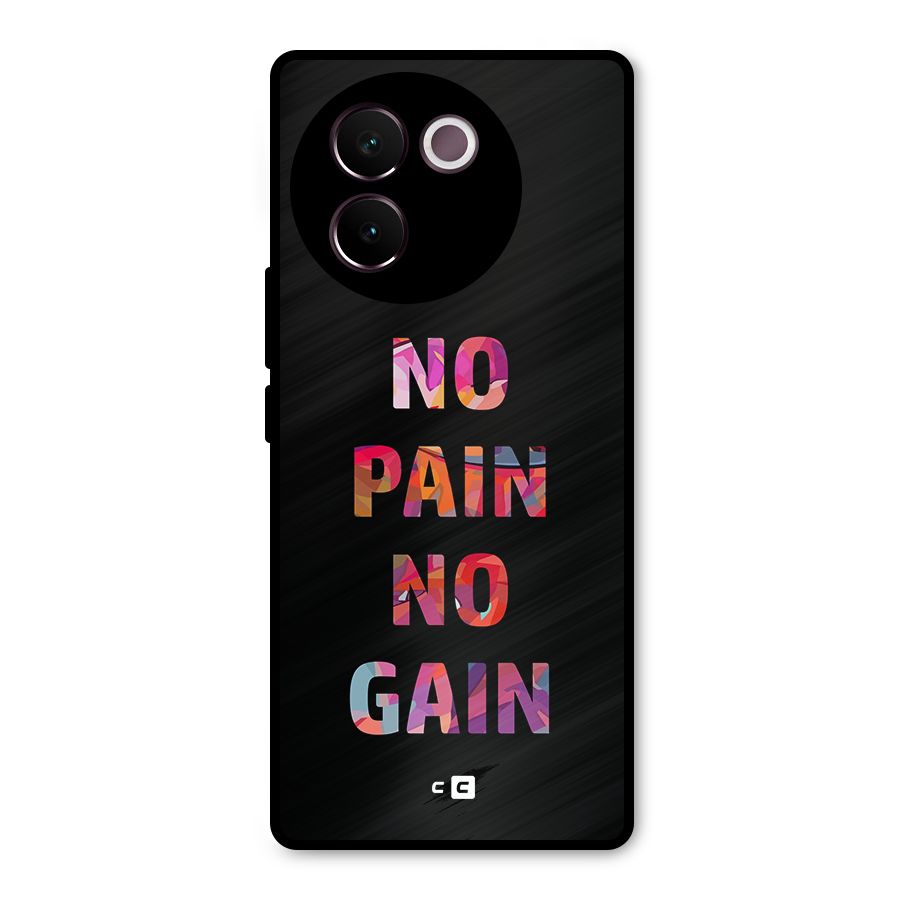 No Pain No Gain Metal Back Case for Vivo V30e