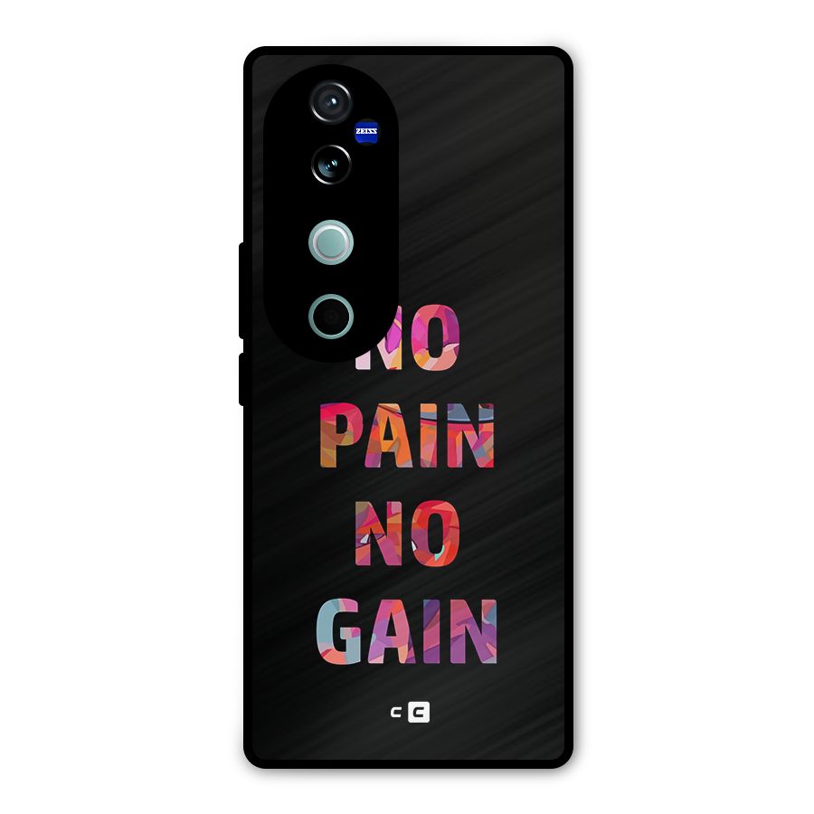No Pain No Gain Metal Back Case for Vivo V40 Pro