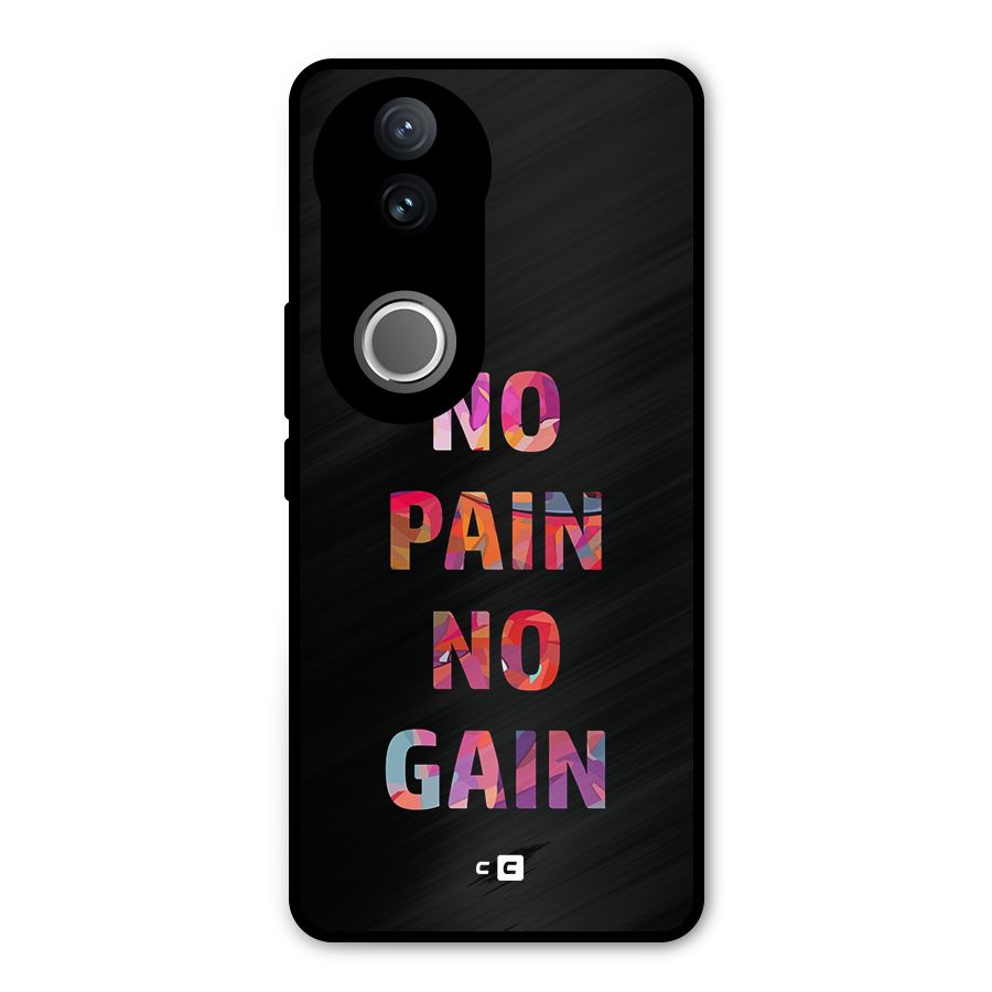 No Pain No Gain Metal Back Case for Vivo V50e