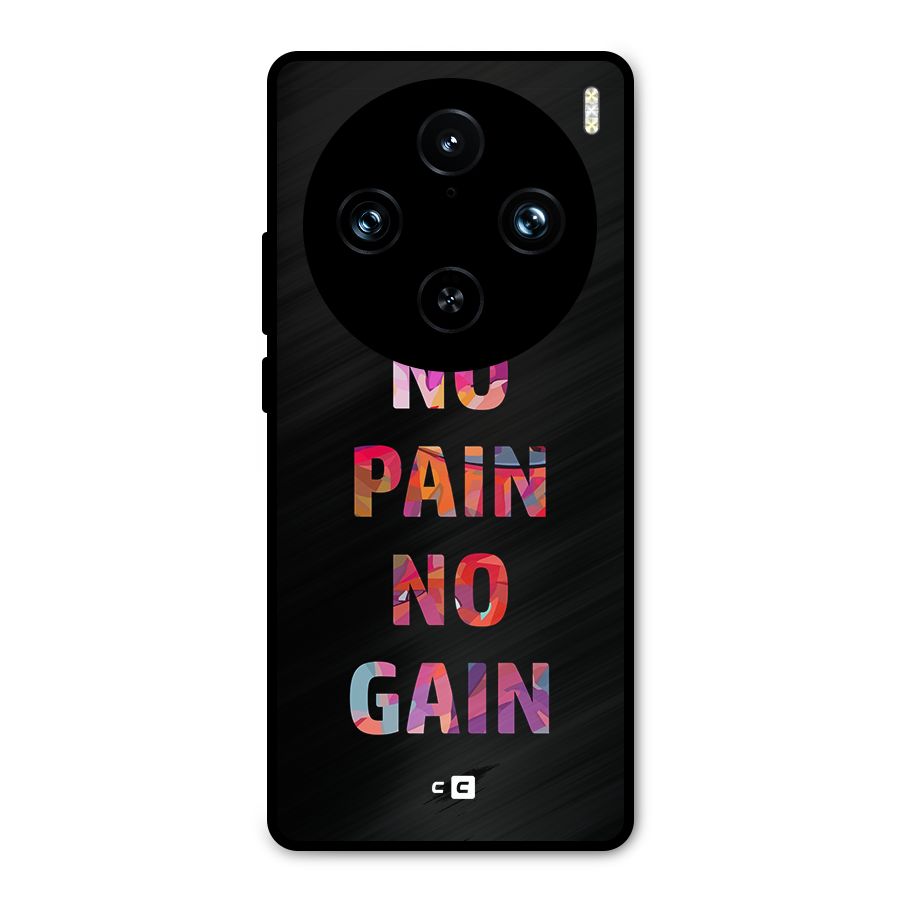No Pain No Gain Metal Back Case for Vivo X100 Pro