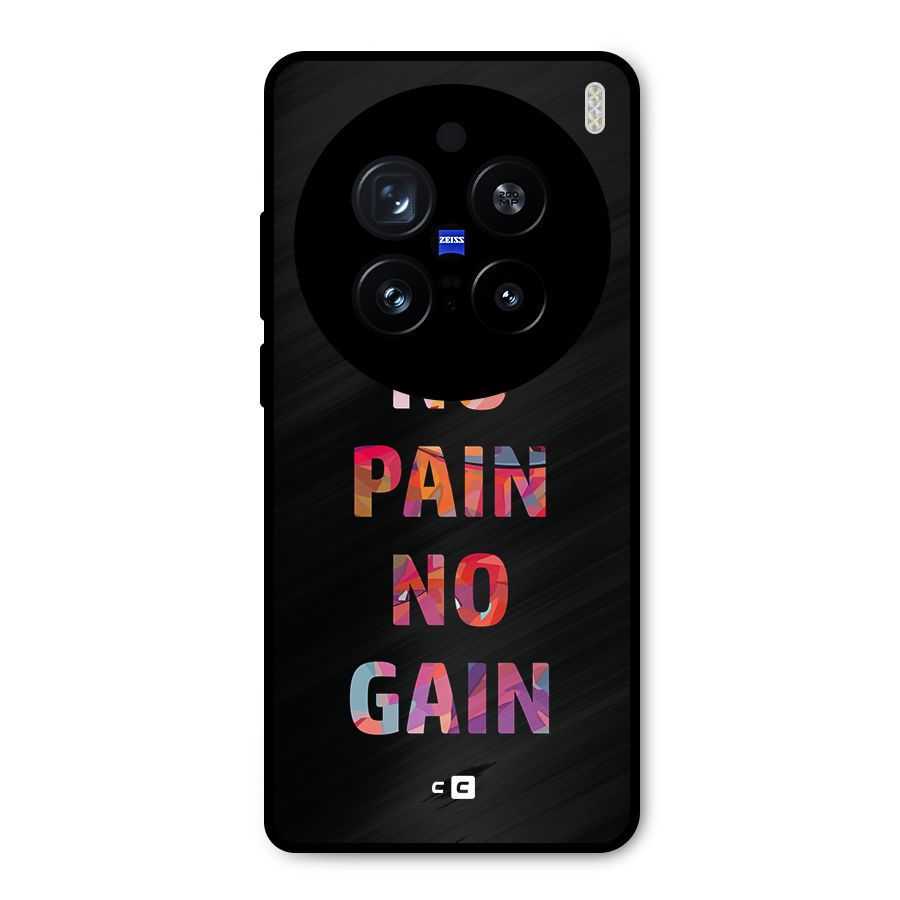 No Pain No Gain Metal Back Case for Vivo X200 Pro