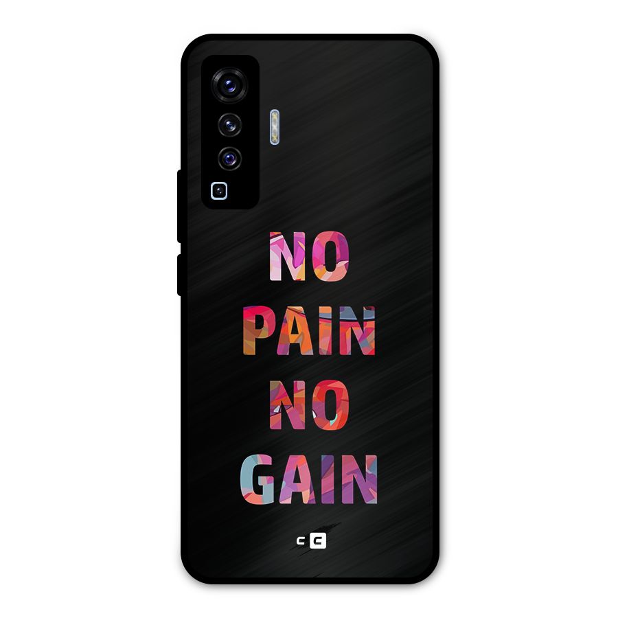 No Pain No Gain Metal Back Case for Vivo X50