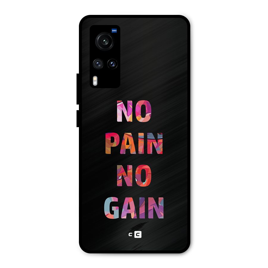 No Pain No Gain Metal Back Case for Vivo X60