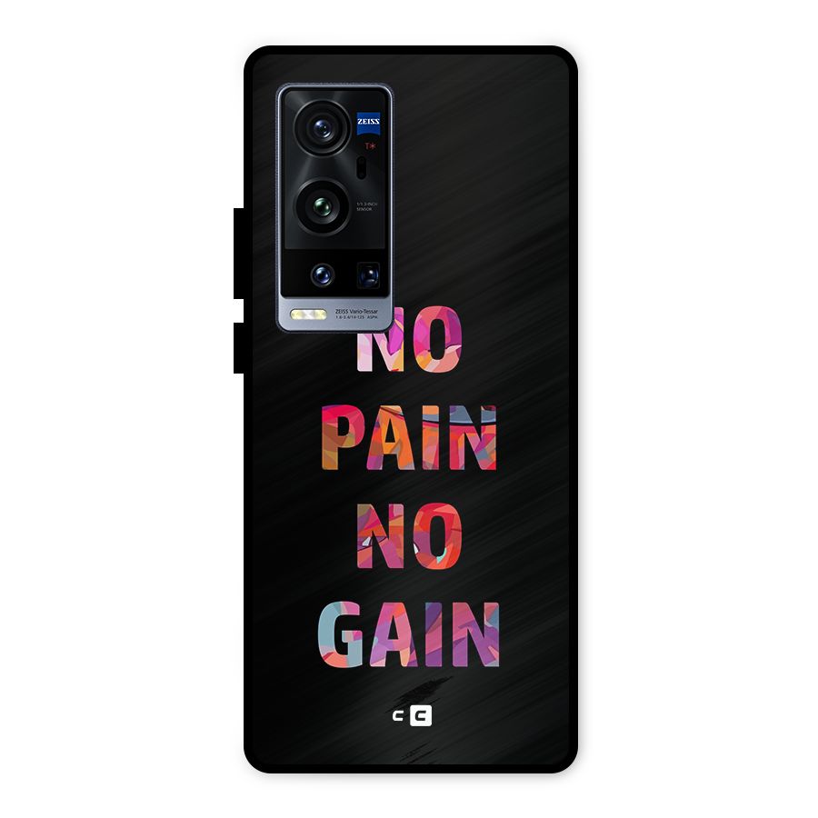 No Pain No Gain Metal Back Case for Vivo X60 Pro Plus