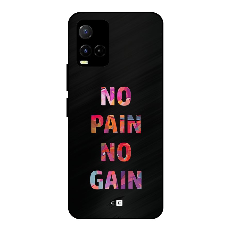 No Pain No Gain Metal Back Case for Vivo Y21