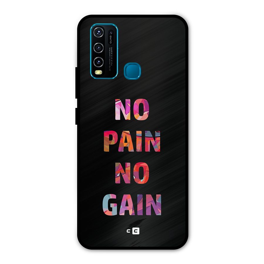 No Pain No Gain Metal Back Case for Vivo Y30