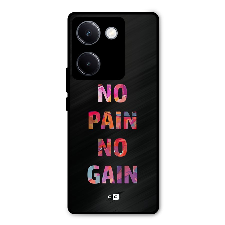 No Pain No Gain Metal Back Case for Vivo Y300 Plus