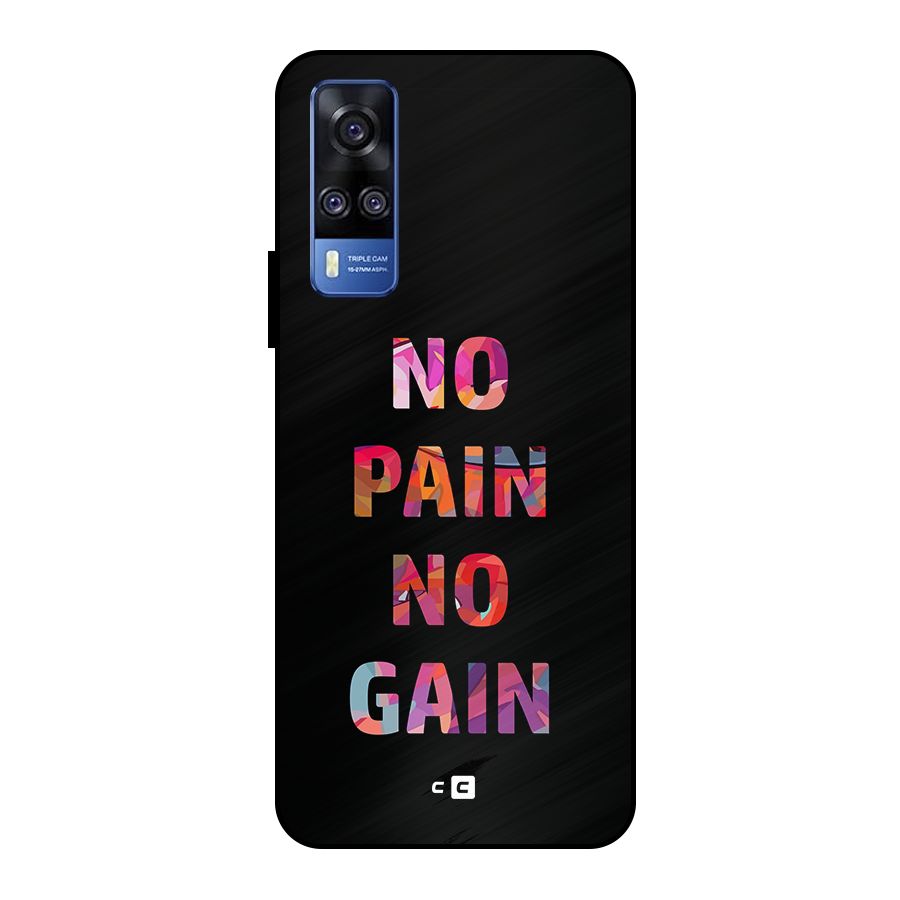 No Pain No Gain Metal Back Case for Vivo Y51