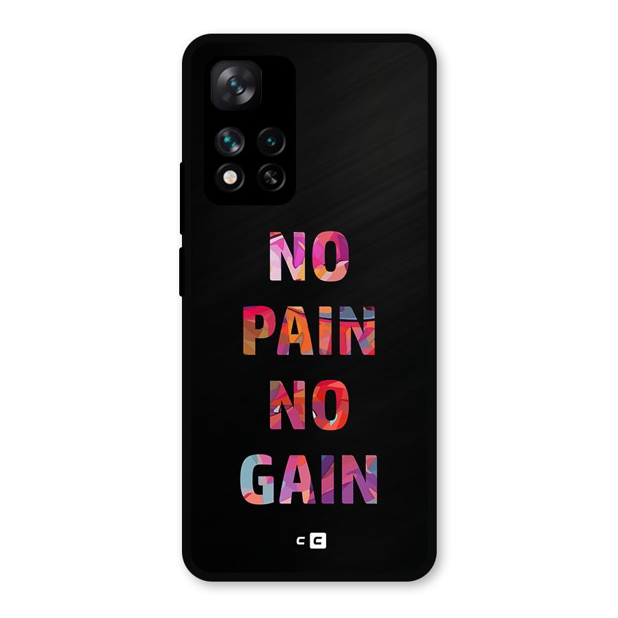 No Pain No Gain Metal Back Case for Xiaomi 11i Hypercharge 5G